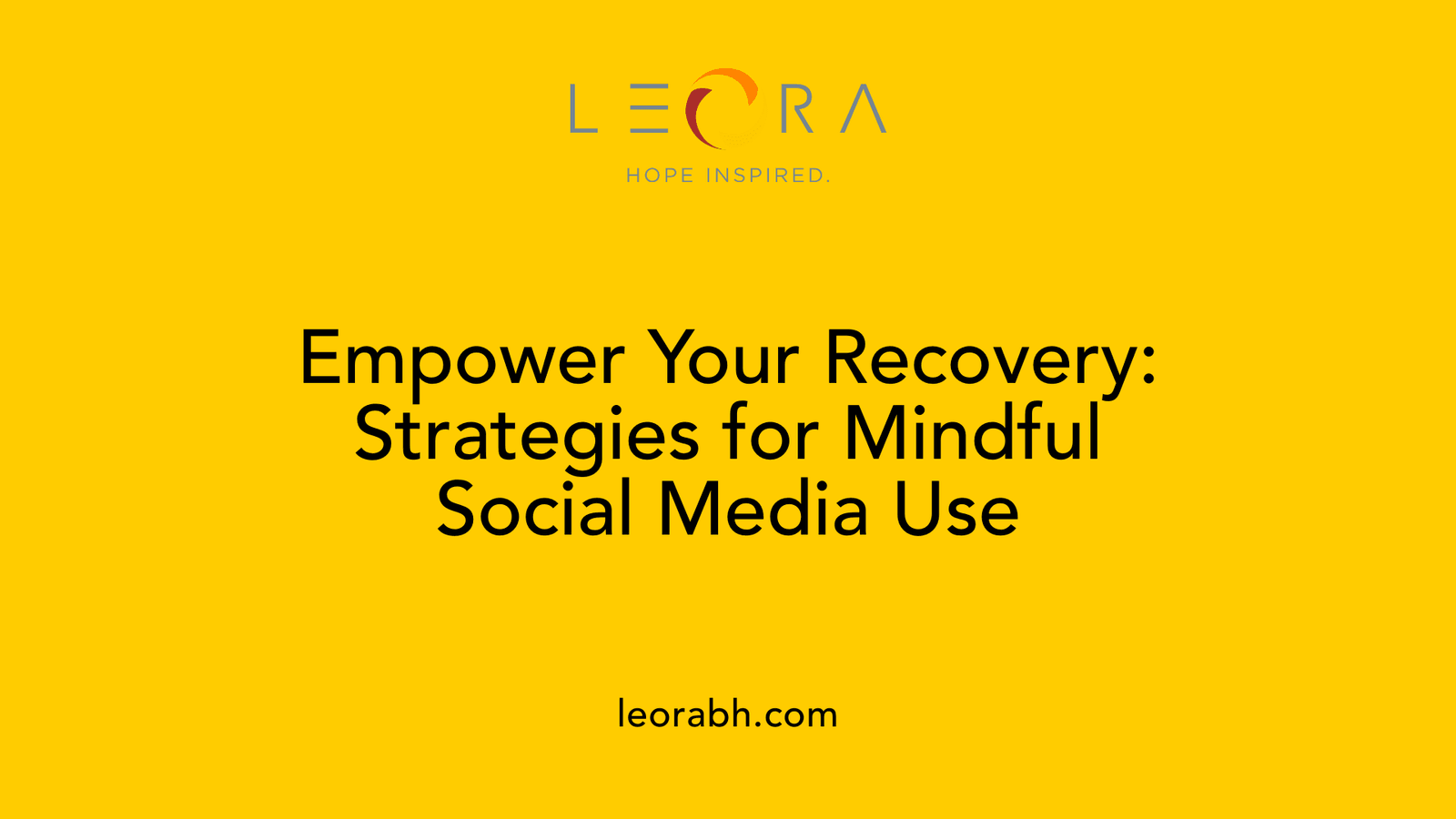 Empower Your Recovery: Strategies for Mindful Social Media Use