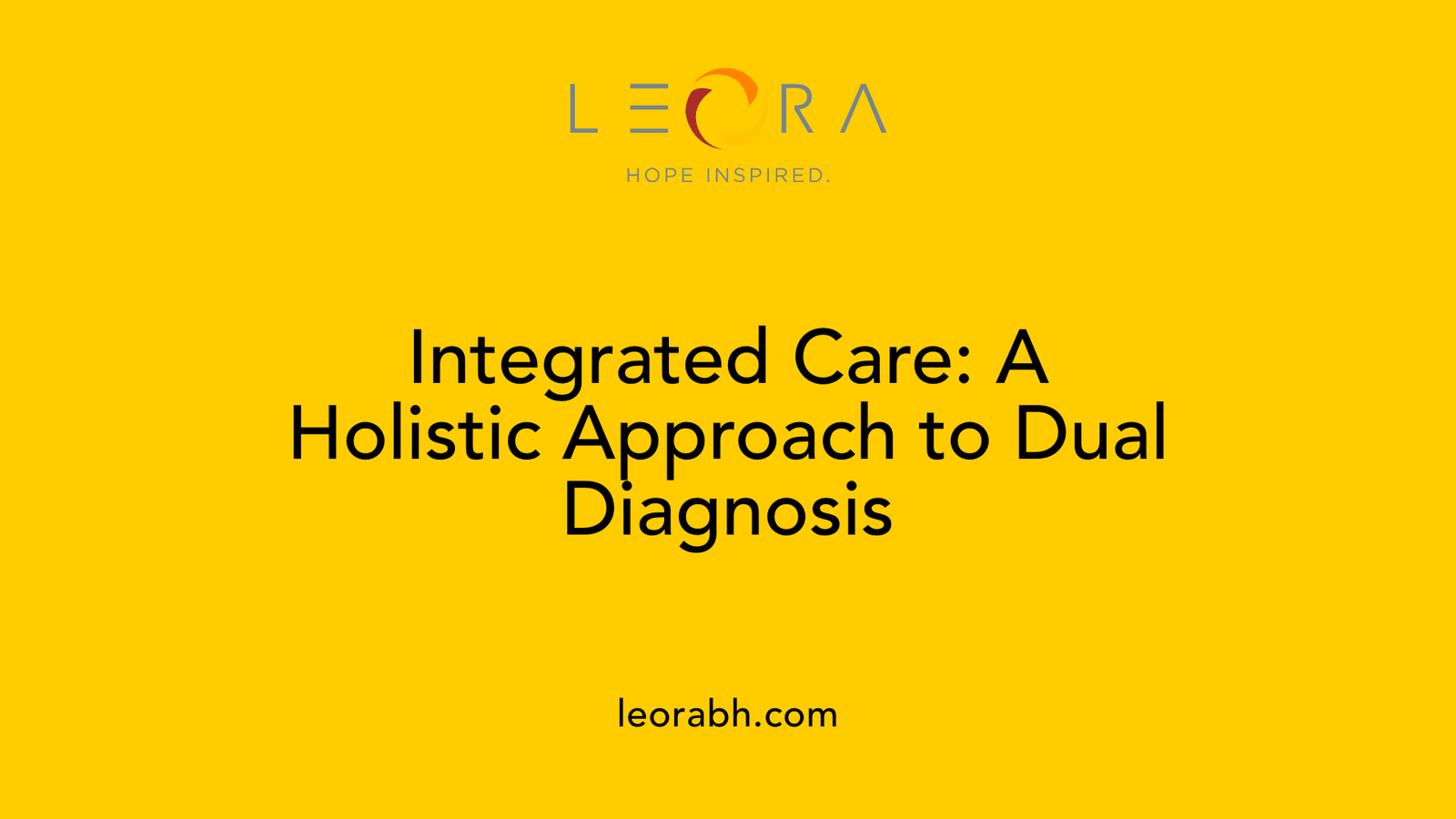 Integrated Care: A Holistic Approach to Dual Diagnosis
