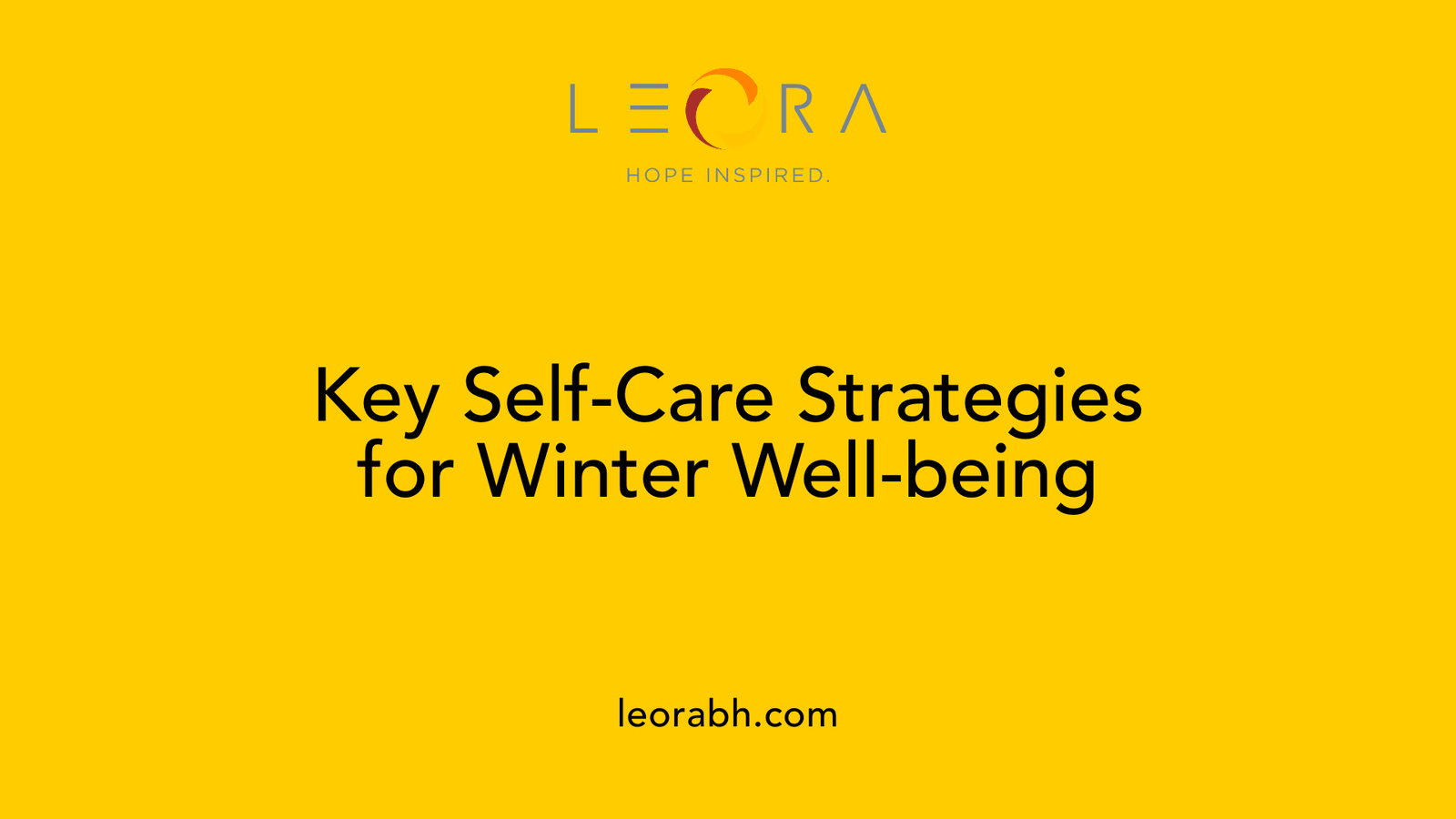 Key Self-Care Strategies for Winter Well-being