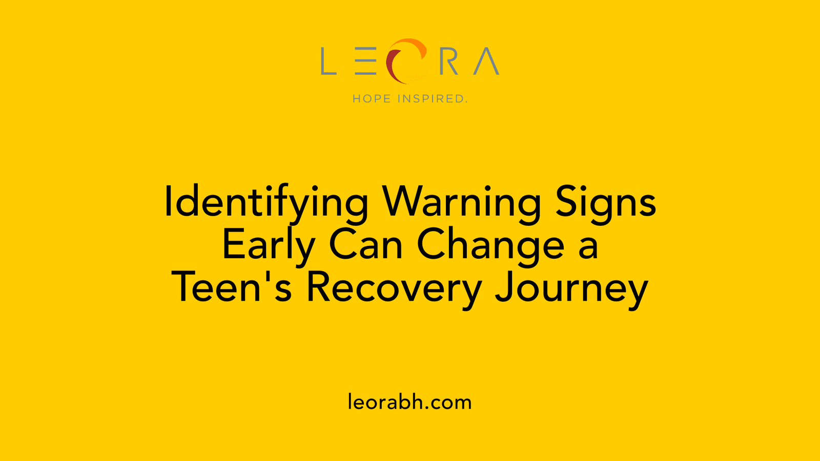 Identifying Warning Signs Early Can Change a Teen's Recovery Journey