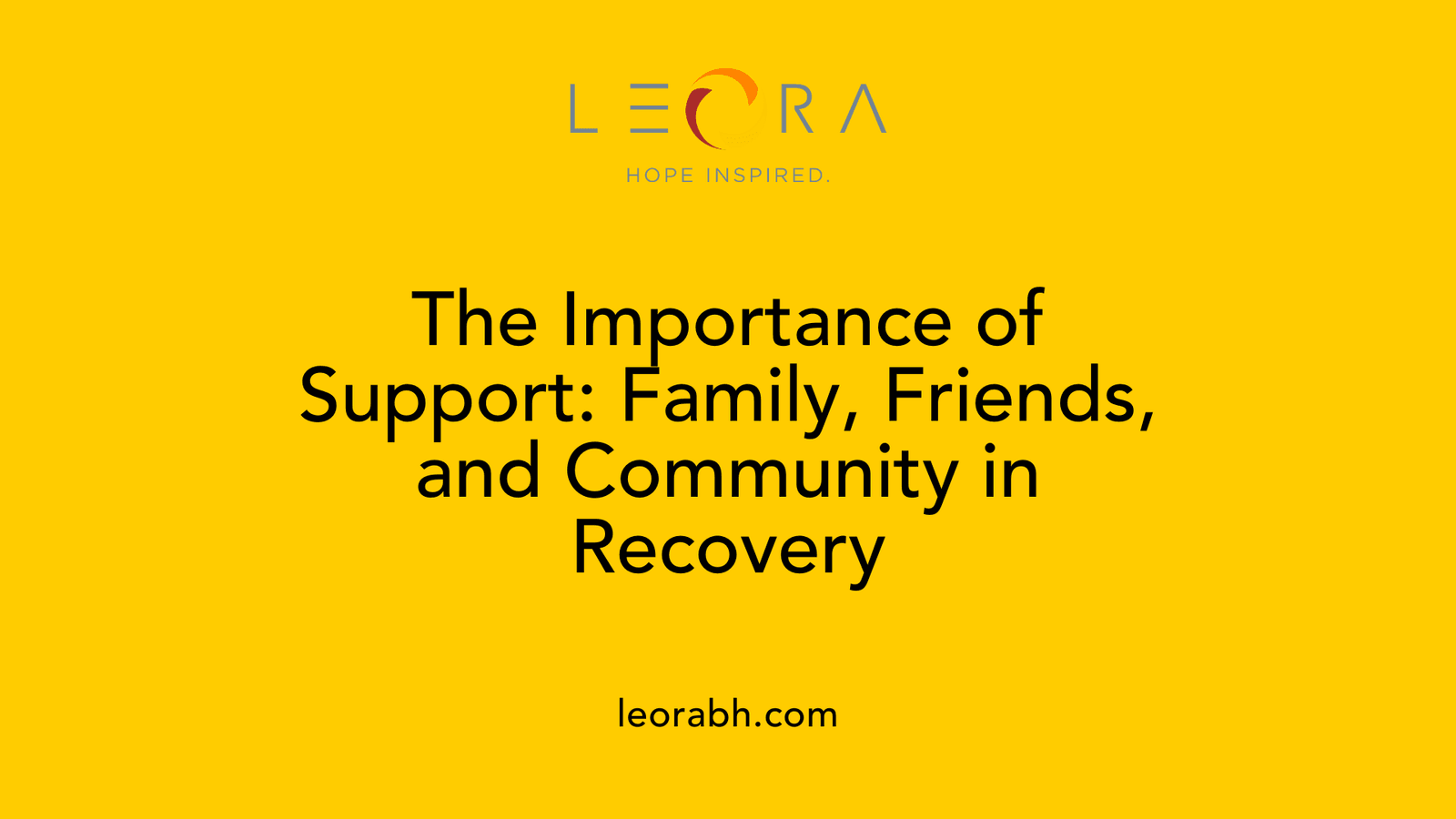 The Importance of Support: Family, Friends, and Community in Recovery