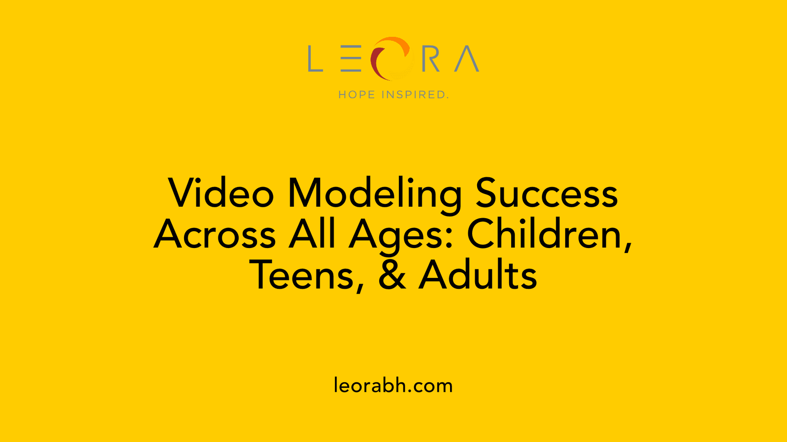 Video Modeling Success Across All Ages: Children, Teens, & Adults