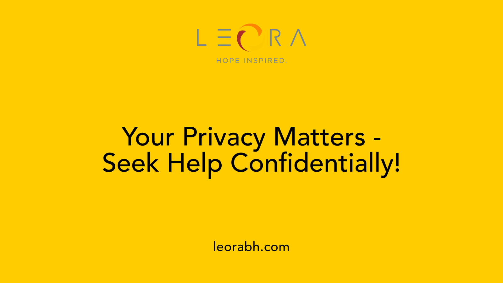 Your Privacy Matters - Seek Help Confidentially!