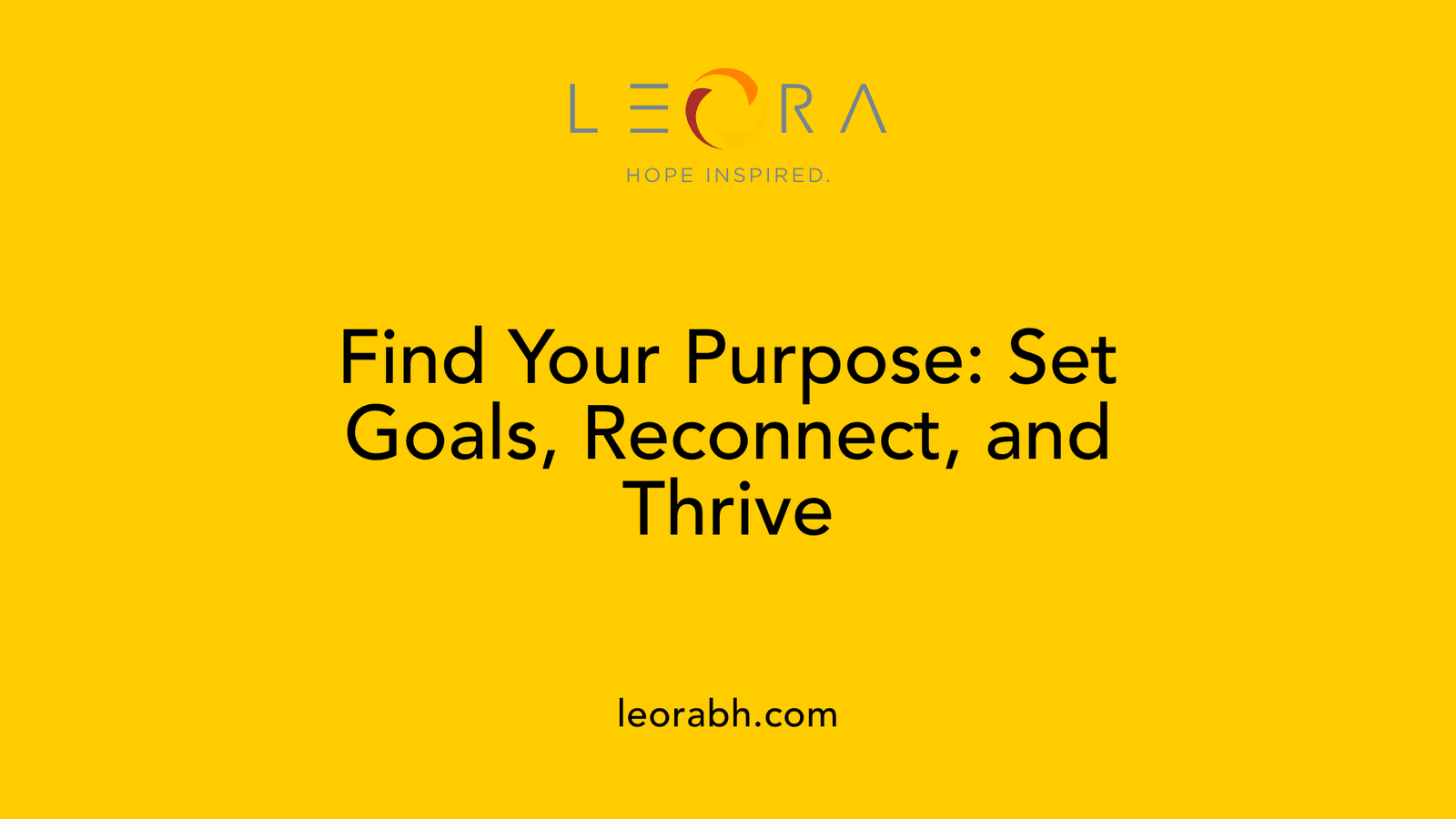 Find Your Purpose: Set Goals, Reconnect, and Thrive