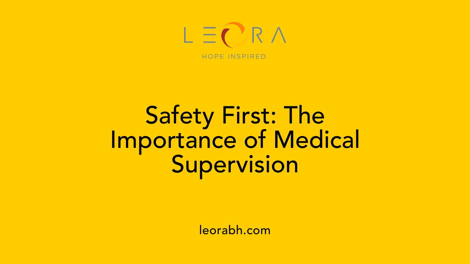 Safety First: The Importance of Medical Supervision