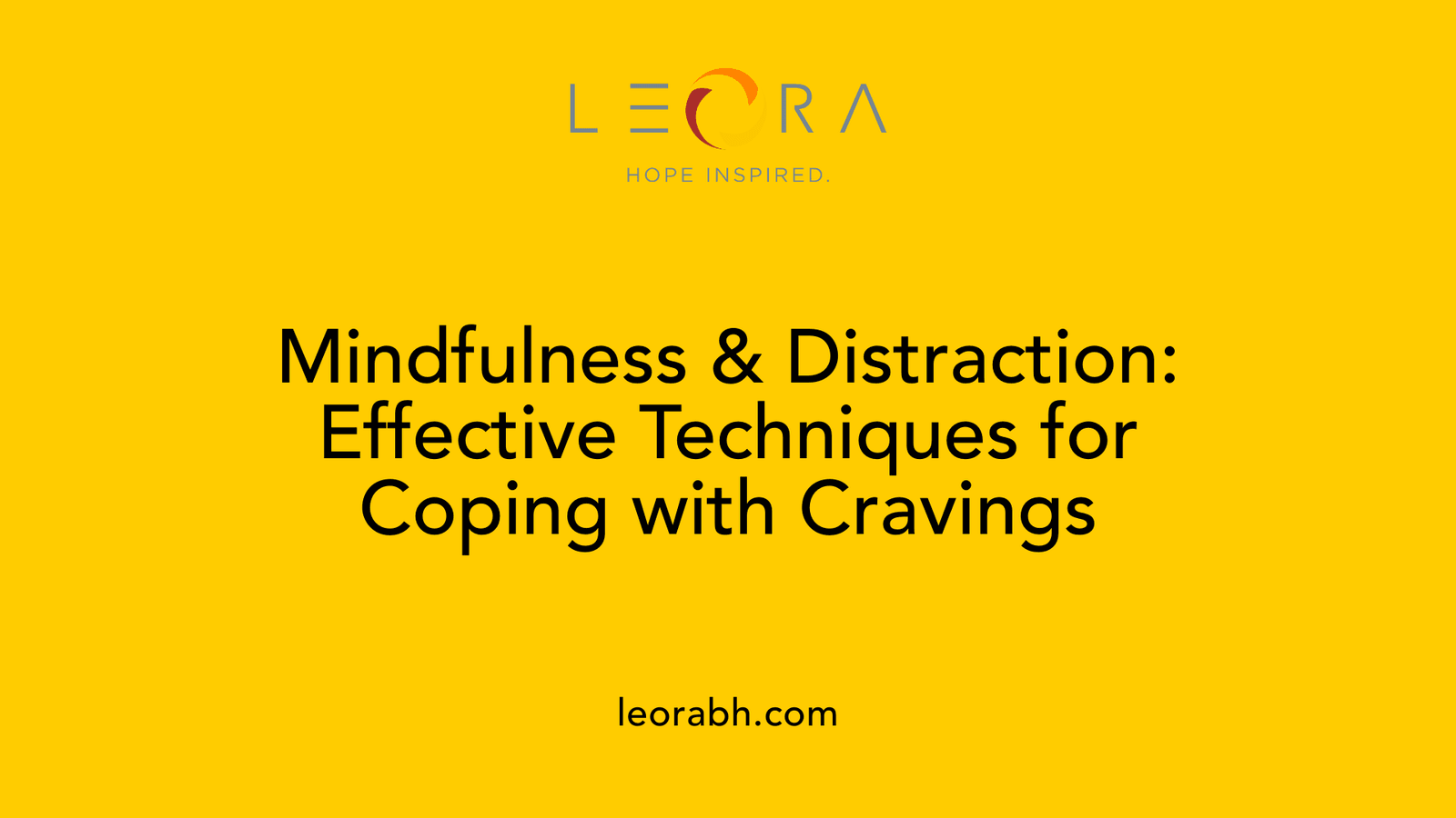 Mindfulness & Distraction: Effective Techniques for Coping with Cravings