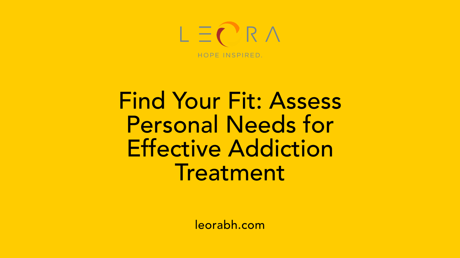 Find Your Fit: Assess Personal Needs for Effective Addiction Treatment