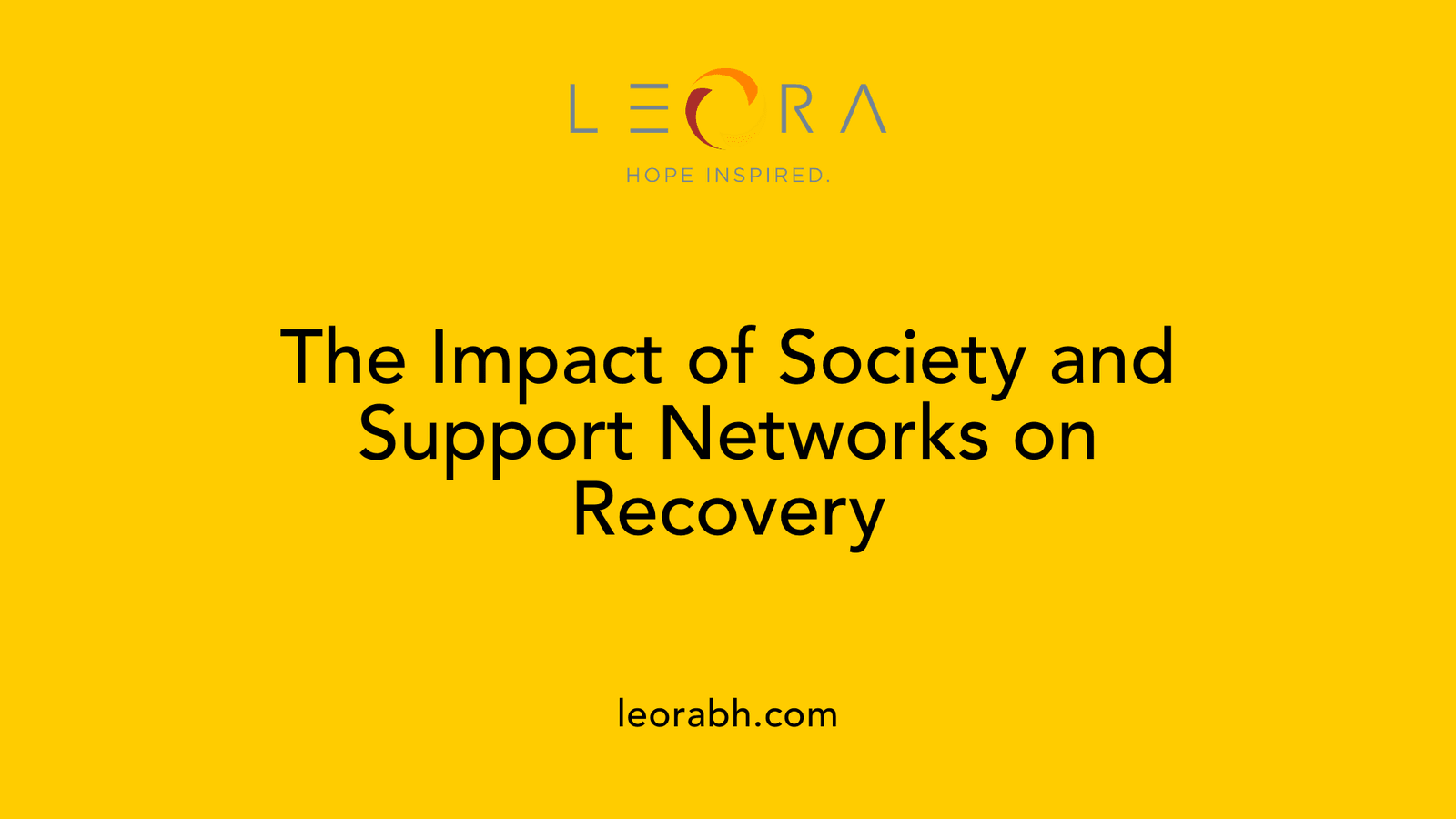 The Impact of Society and Support Networks on Recovery