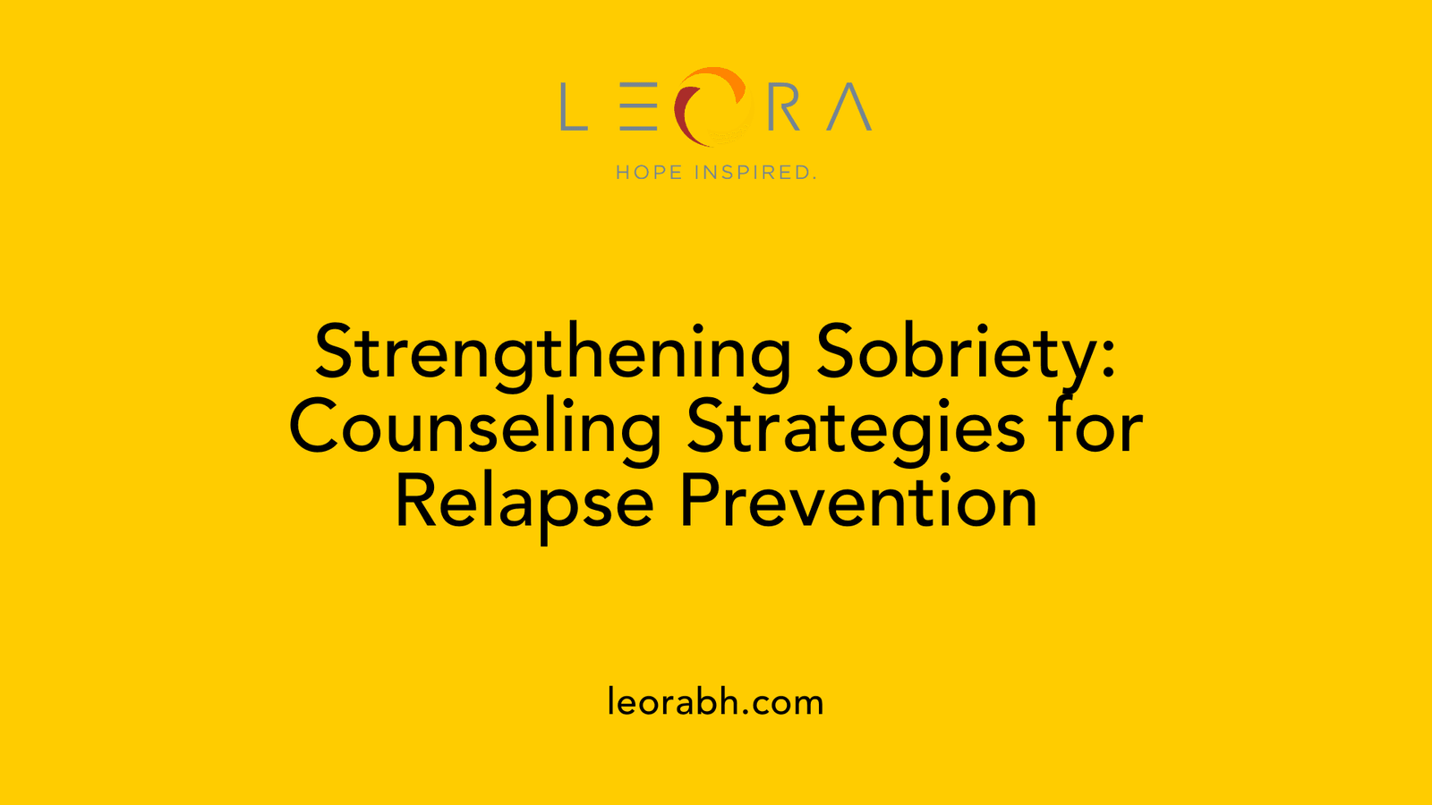 Strengthening Sobriety: Counseling Strategies for Relapse Prevention