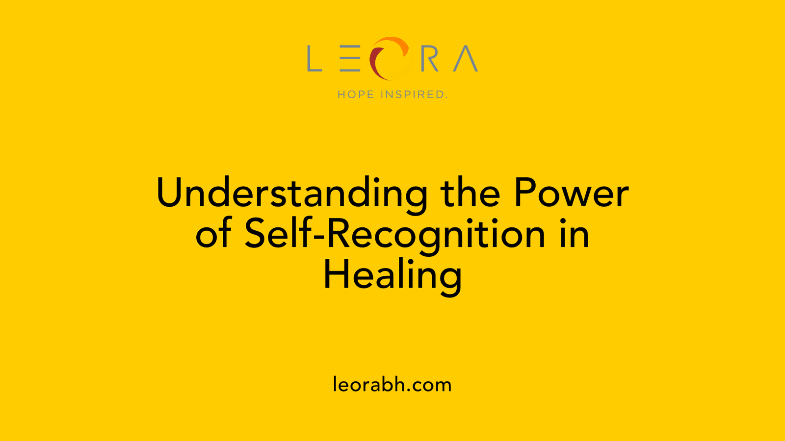 Understanding the Power of Self-Recognition in Healing