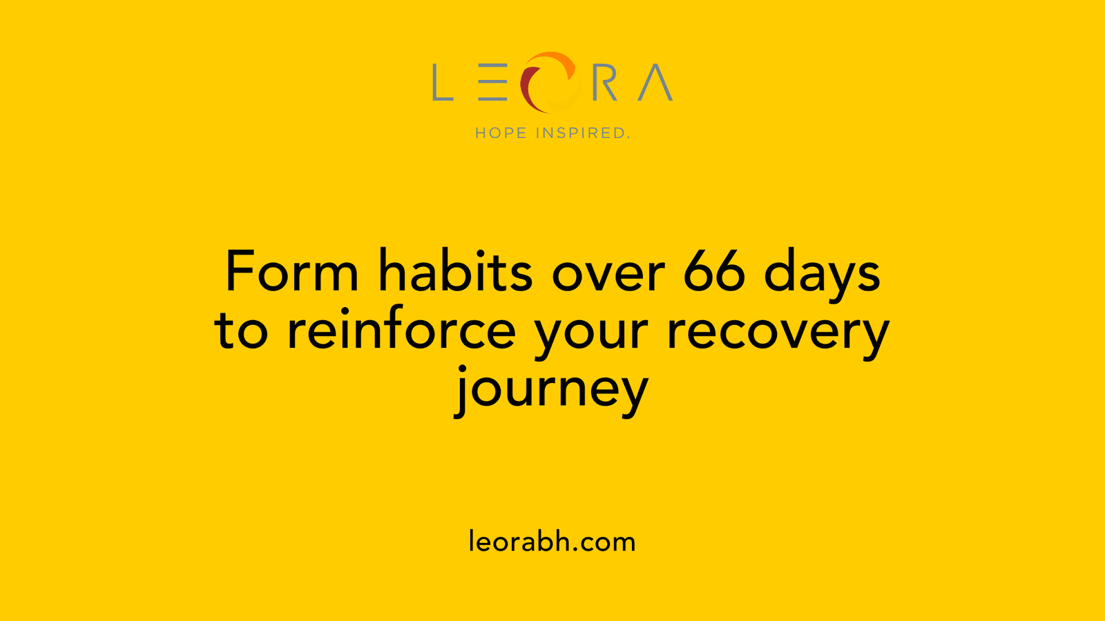 Form habits over 66 days to reinforce your recovery journey