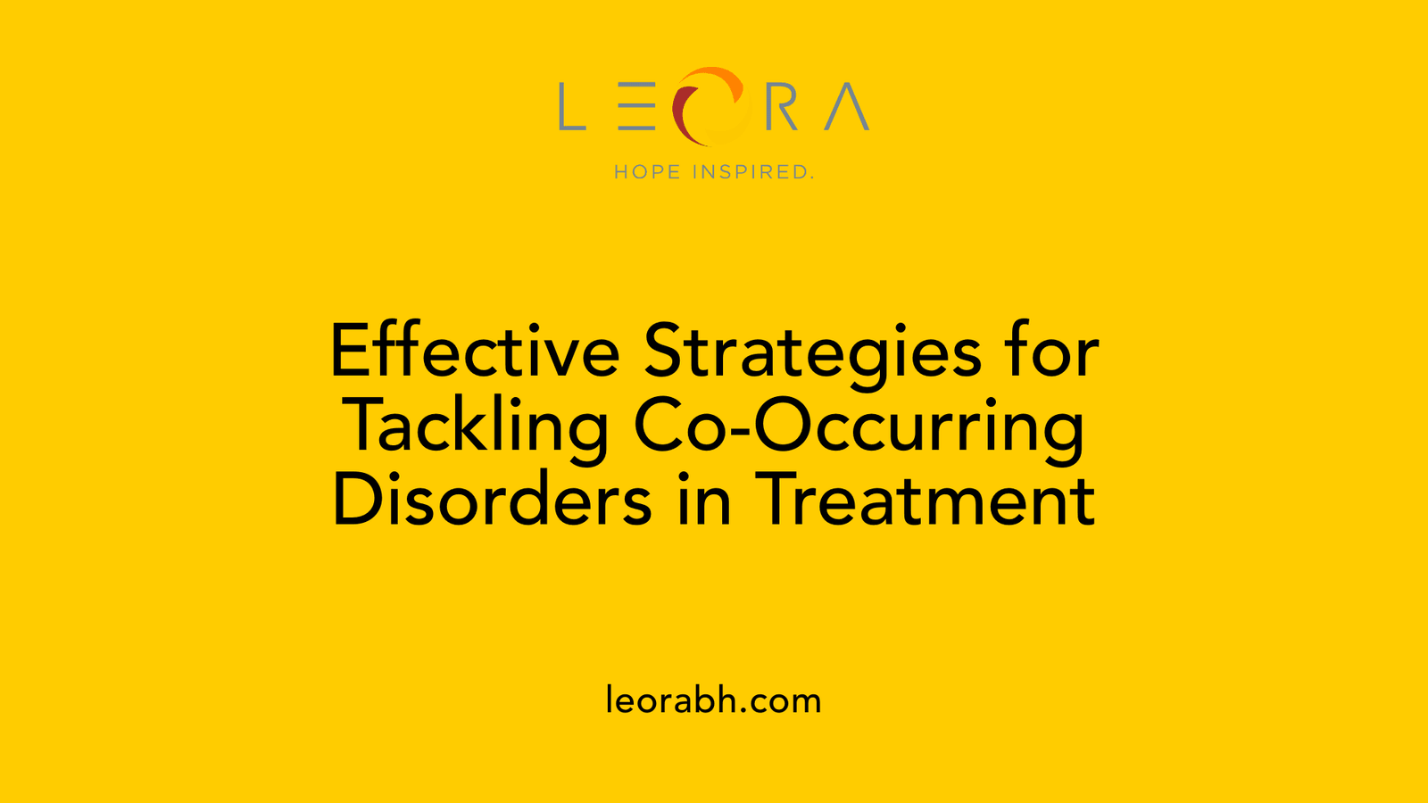 Effective Strategies for Tackling Co-Occurring Disorders in Treatment