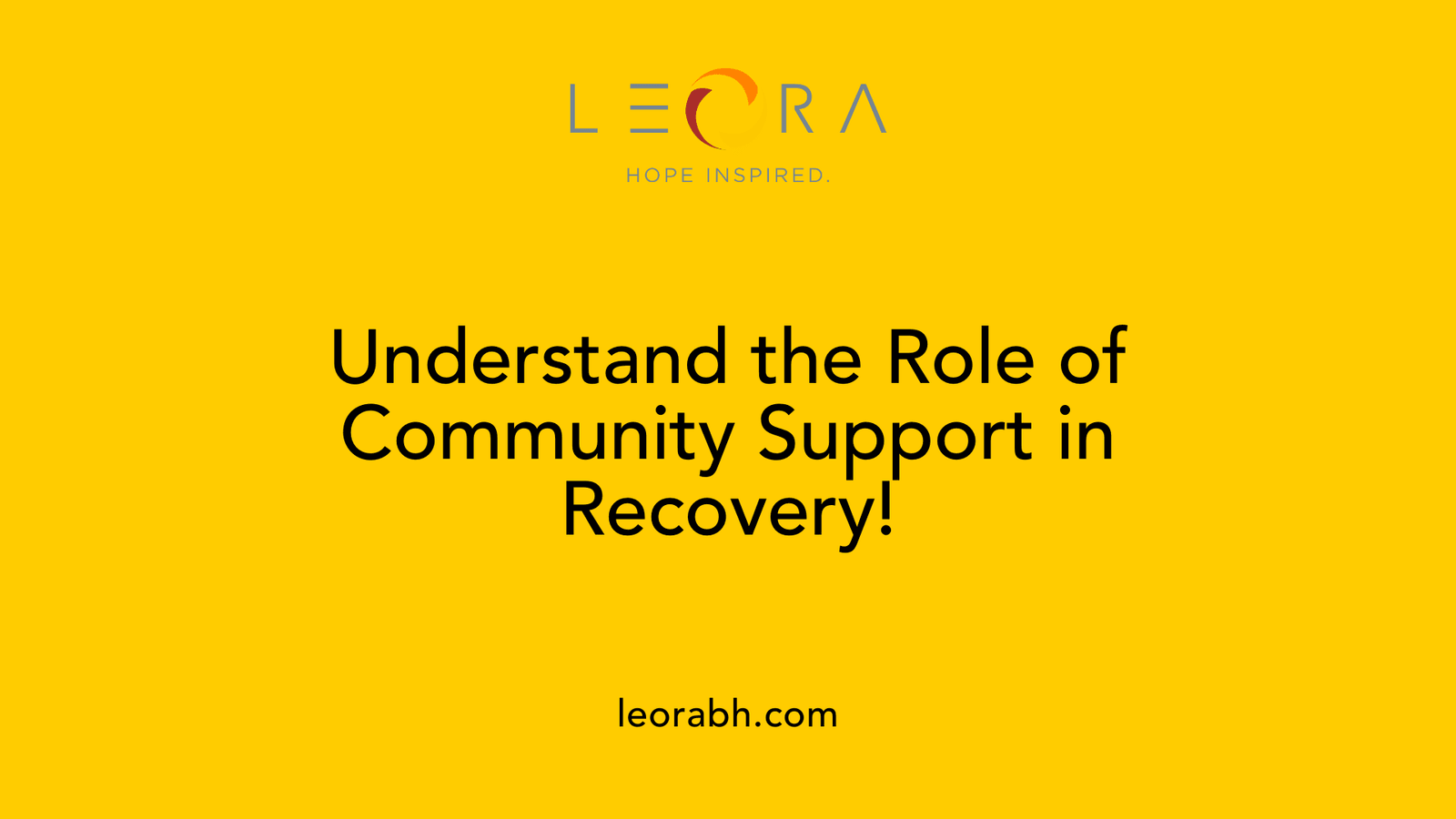 Understand the Role of Community Support in Recovery!