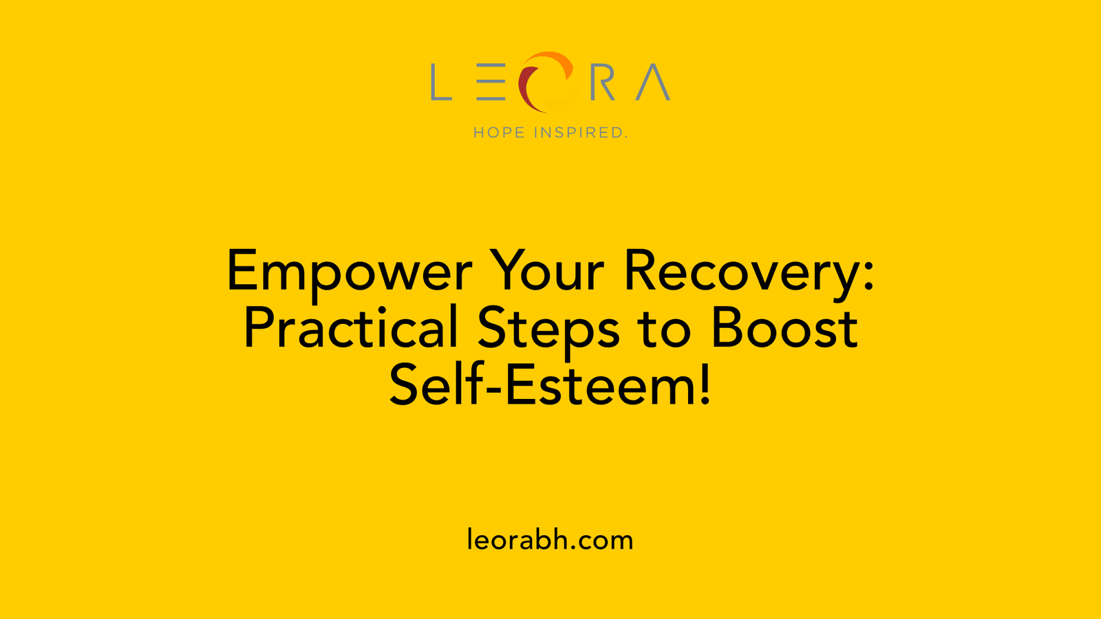 Empower Your Recovery: Practical Steps to Boost Self-Esteem!