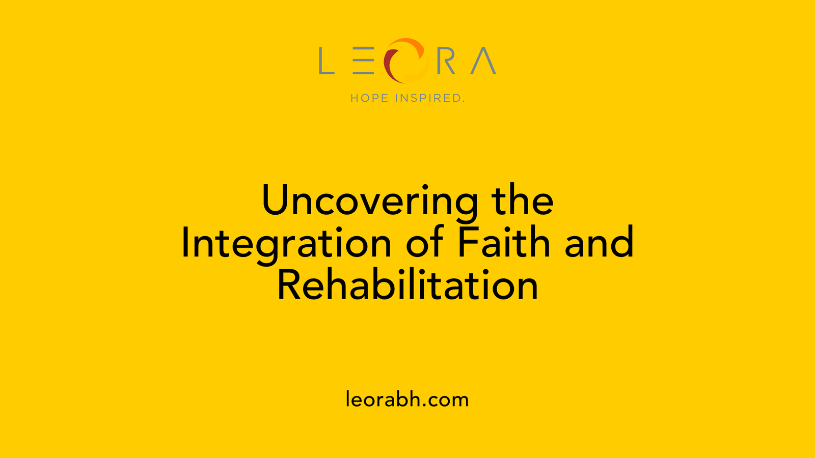 Uncovering the Integration of Faith and Rehabilitation