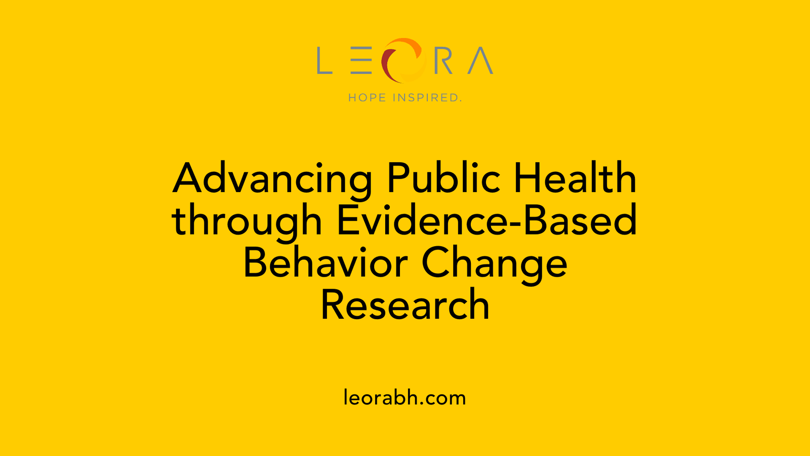 Advancing Public Health through Evidence-Based Behavior Change Research