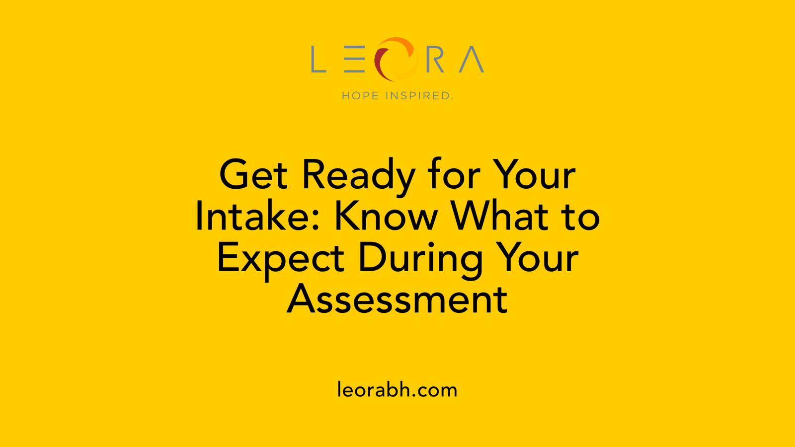 Get Ready for Your Intake: Know What to Expect During Your Assessment