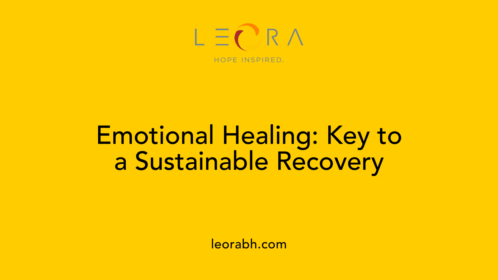 Emotional Healing: Key to a Sustainable Recovery